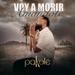 Pakole Laza «Voy a morir amándote